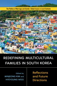 Book Cover for Redefining Multicultural Families in South Korea by Minjeong Kim, Hyeyoung Woo