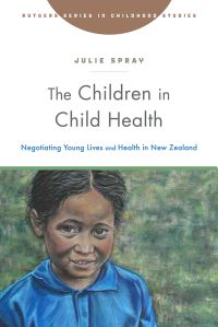 Book Cover for The Children in Child Health by Julie Spray
