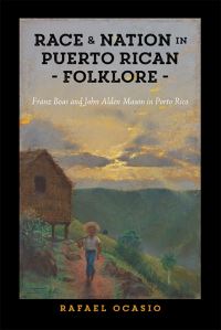 Book Cover for Race and Nation in Puerto Rican Folklore by Rafael Ocasio