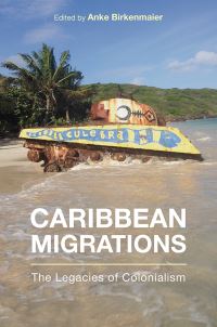 Book Cover for Caribbean Migrations by Anke Birkenmaier