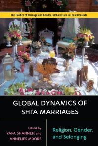 Book Cover for Global Dynamics of Shi'a Marriages by Yafa Shanneik, Annelies Moors