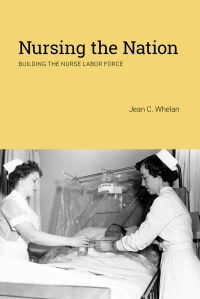 Book Cover for Nursing the Nation by Jean C Whelan