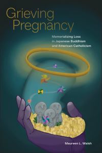 Book Cover for Grieving Pregnancy by Maureen L Walsh