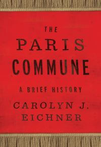Book Cover for The Paris Commune by Carolyn Jeanne Eichner
