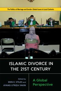 Book Cover for Islamic Divorce in the 21st Century by Erin E Stiles, Ayang Utriza Yakin