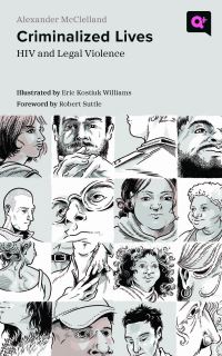 Book Cover for Criminalized Lives by Alexander McClelland