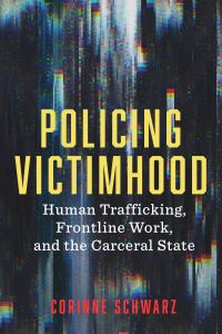 Book Cover for Policing Victimhood by Corinne Schwarz