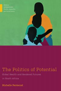 Book Cover for The Politics of Potential by Michelle Pentecost