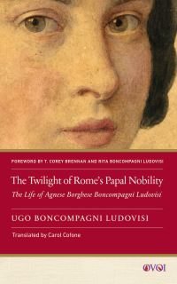 Book Cover for The Twilight of Rome's Papal Nobility by Ugo Boncompagni Ludovisi