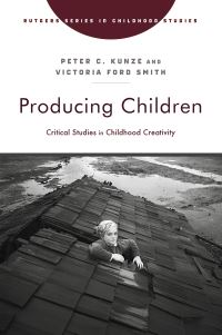 Book Cover for Producing Children by Peter C Kunze, Victoria Ford Smith