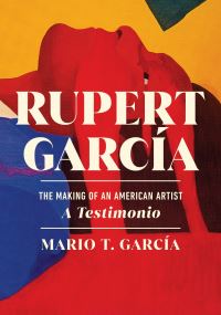 Book Cover for Rupert García by Mario T García