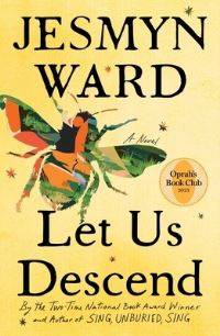 Book Cover for Let Us Descend by Jesmyn Ward
