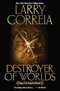 Book Cover for Destroyer of Worlds by Larry Correia