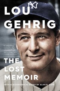 Book Cover for Lou Gehrig by Alan D Gaff
