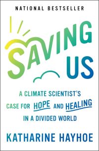 Book Cover for Saving Us by Katharine Hayhoe