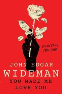 Book Cover for You Made Me Love You by John Edgar Wideman