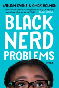 Book Cover for Black Nerd Problems by William Evans, Omar Holmon