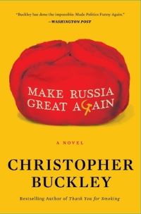 Book Cover for Make Russia Great Again by Christopher Buckley