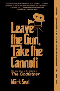 Book Cover for Leave the Gun, Take the Cannoli by Mark Seal