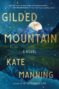 Book Cover for Gilded Mountain by Kate Manning