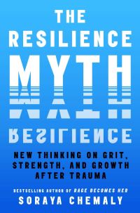 Book Cover for The Resilience Myth by Soraya L Chemaly