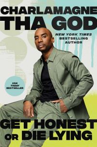 Book Cover for Get Honest or Die Lying by Charlamagne Tha God