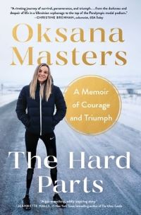 Book Cover for The Hard Parts by Oksana Masters