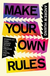 Book Cover for Make Your Own Rules by Andrew Huang