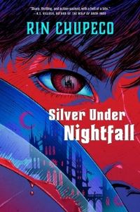 Book Cover for Silver Under Nightfall by Rin Chupeco