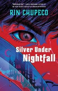Book Cover for Silver Under Nightfall by Rin Chupeco