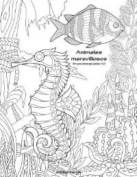 Book Cover for Animales Maravillosos Libro Para Colorear Para Adultos 1 & 2 by Nick Snels