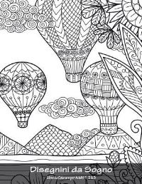 Book Cover for Disegnini Da Sogno Libro Da Colorare Per Adulti 1, 2 & 3 by Nick Snels
