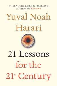 Book Cover for 21 Lessons for the 21st Century by Yuval Noah Harari