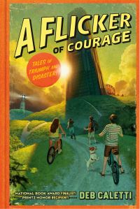 Book Cover for A Flicker of Courage by Deb Caletti