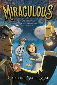 Book Cover for Miraculous by Caroline Starr Rose