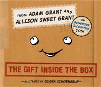 Book Cover for The Gift Inside the Box by Adam M Grant, Allison Sweet Grant