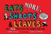 Book Cover for Eats MORE, Shoots & Leaves by Lynne Truss