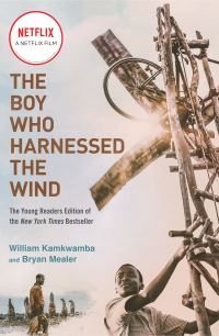 Book Cover for The Boy Who Harnessed the Wind by William Kamkwamba, Bryan Mealer