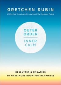 Book Cover for Outer Order, Inner Calm by Gretchen Rubin