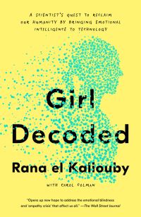 Book Cover for Girl Decoded by Rana el Kaliouby, Carol Colman
