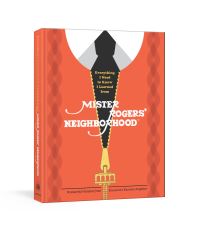 Book Cover for Everything I Need to Know I Learned from Mister Rogers' Neighborhood by Melissa Wagner