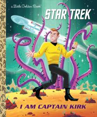 Book Cover for I Am Captain Kirk by Frank Berrios