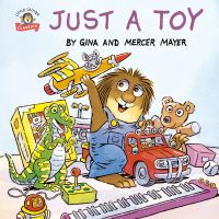 Book Cover for Just a Toy (Little Critter) by Mercer Mayer