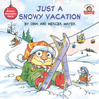 Book Cover for Just a Snowy Vacation by Mercer Mayer