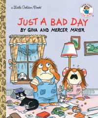 Book Cover for Just a Bad Day by Gina Mayer, Mercer Mayer
