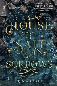 Book Cover for House of Salt and Sorrows by Erin A Craig