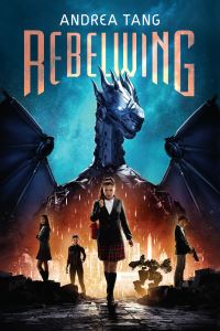 Book Cover for Rebelwing by Andrea Tang