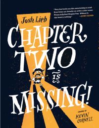 Book Cover for Chapter Two Is Missing! by Josh Lieb