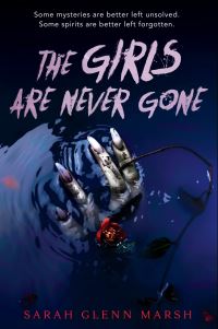 Book Cover for The Girls Are Never Gone by Sarah Glenn Marsh