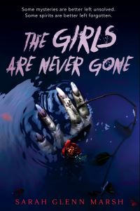 Book Cover for The Girls Are Never Gone by Sarah Glenn Marsh